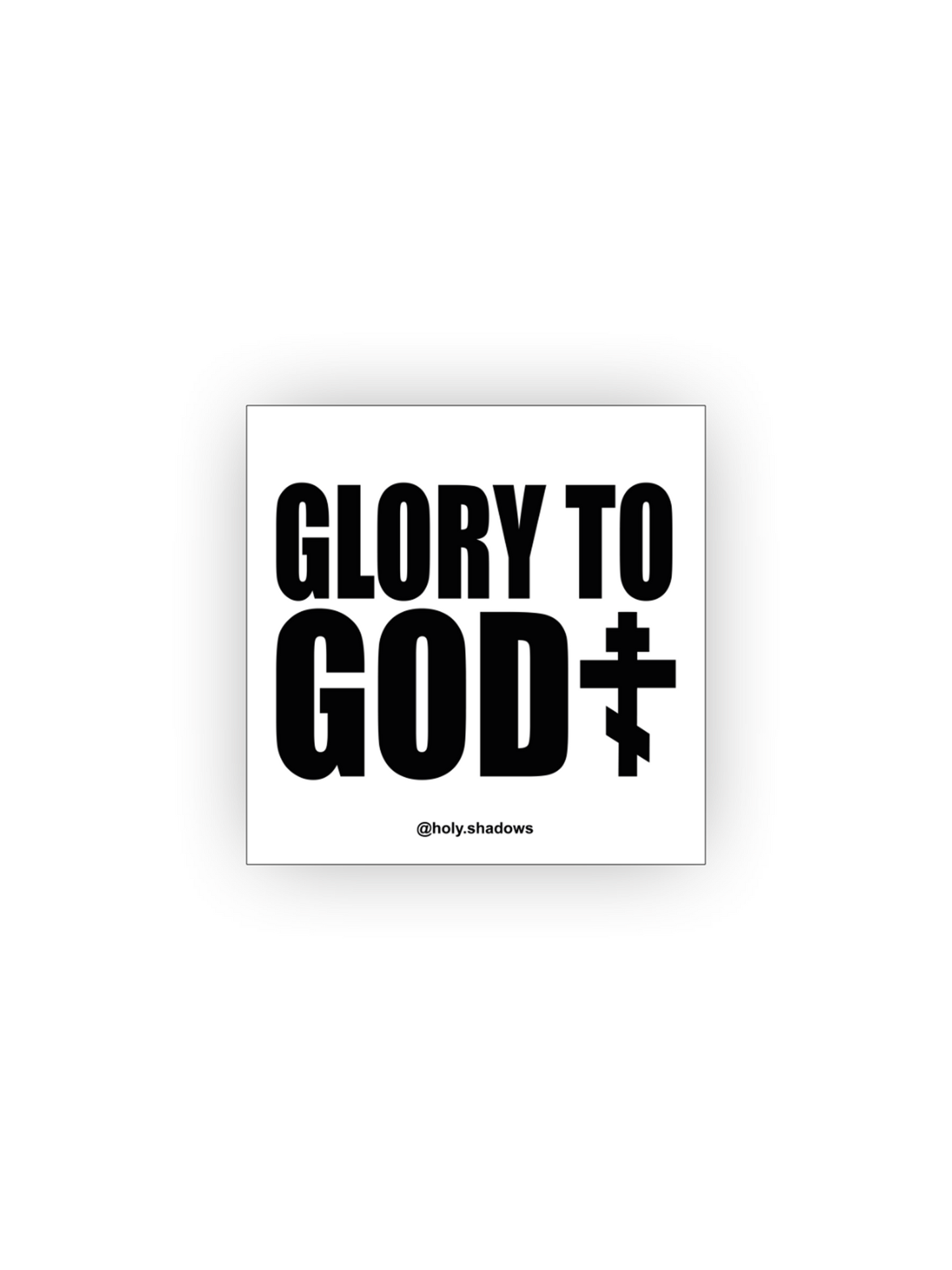 GLORY TO GOD