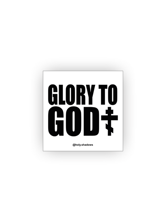 GLORY TO GOD