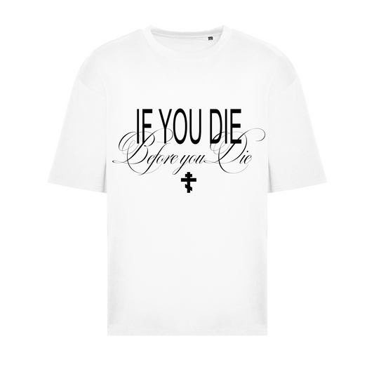 IF YOU DIE