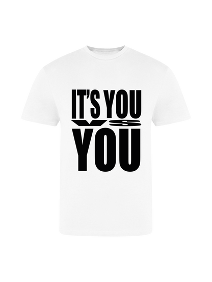 YOU VS YOU