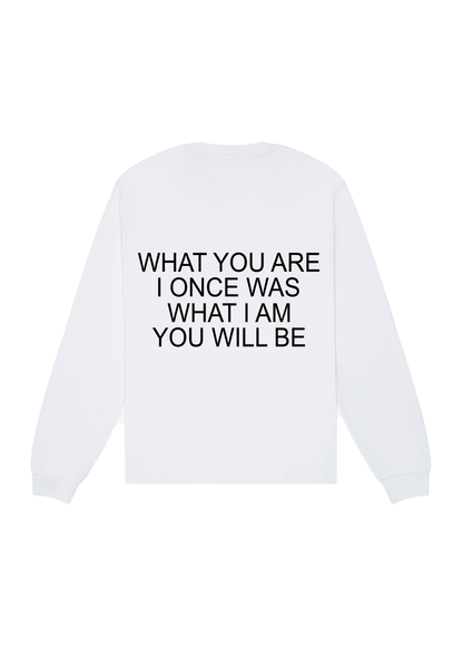 WHAT YOU ARE