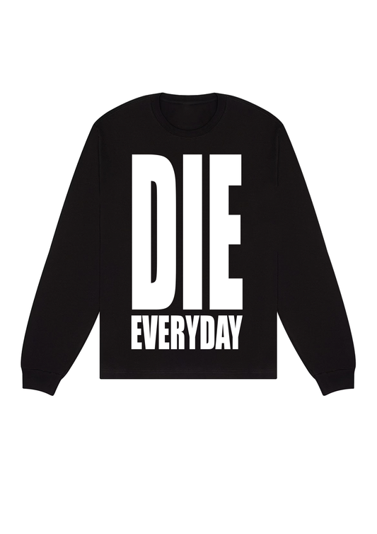 DIE EVERYDAY