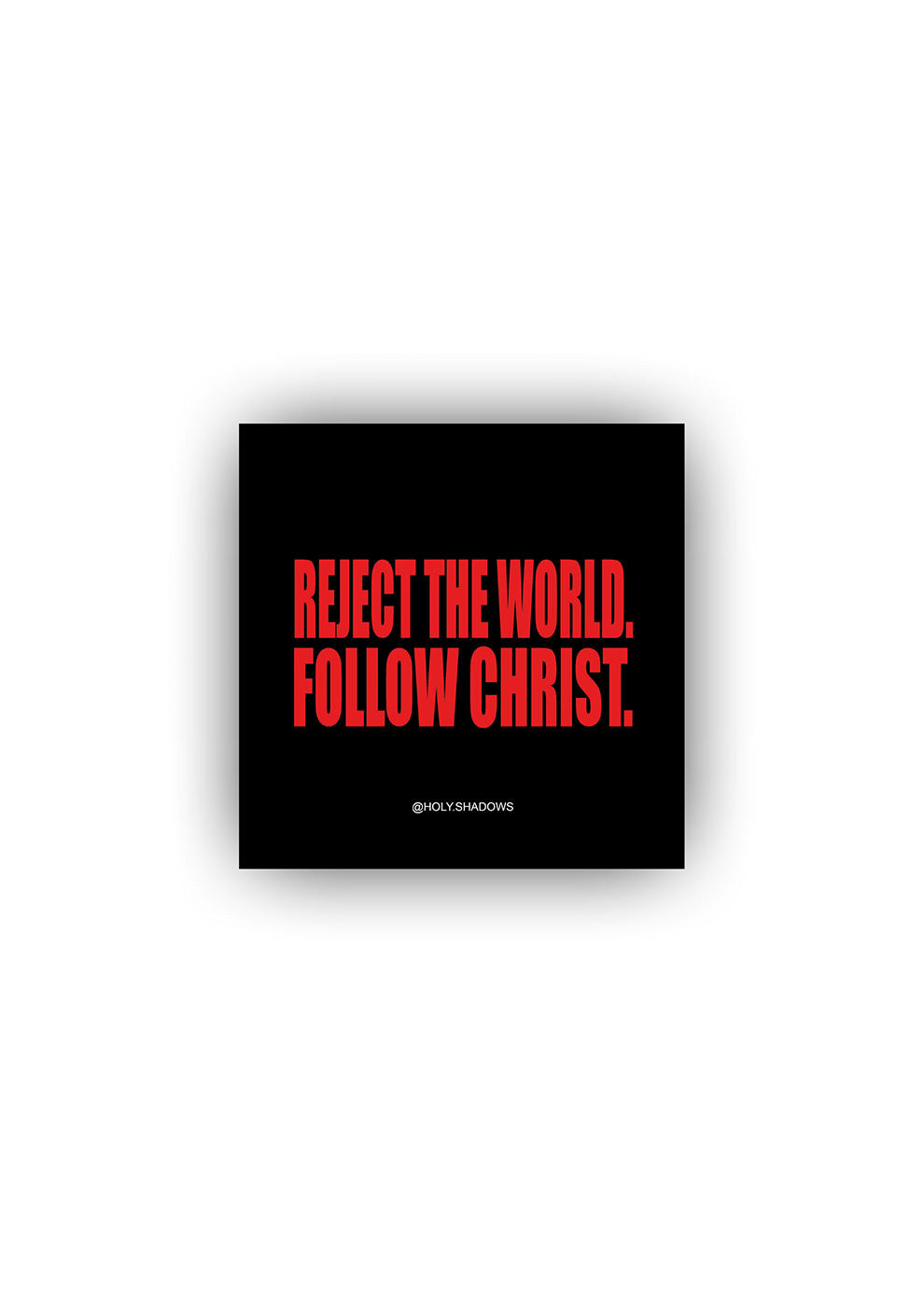 REJECT THE WORLD